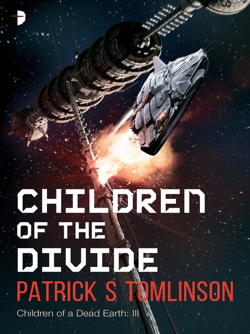 Title details for Children of the Divide by Patrick S. Tomlinson - Available